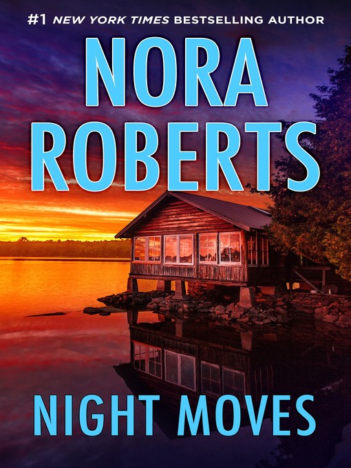 Title details for Night Moves by Nora Roberts - Available